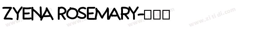 ZYENA Rosemary字体转换